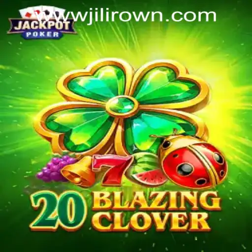 Exploring 20BlazingClover: The New Sensation at JILICROWN CASINO