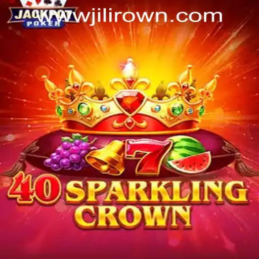 Exploring the Thrills of 40SparklingCrown and Its Impact on JILICROWN CASINO