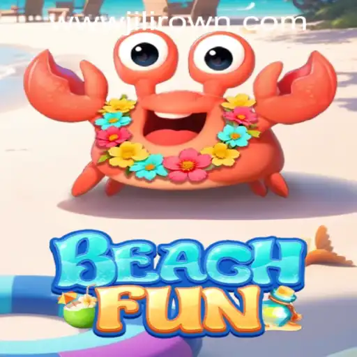 Explore the Thrilling World of BeachFun at JILICROWN CASINO